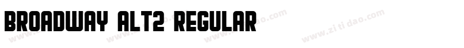 Broadway Alt2 Regular字体转换